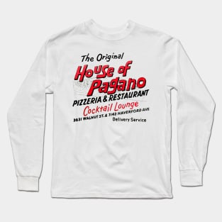 House of Pagano Pizzeria Philadelphia Long Sleeve T-Shirt